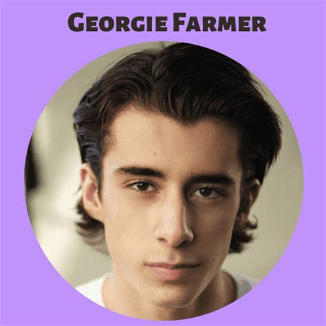 georgie farmer age|Georgie Farmer: Wiki, Bio, Age, Height, Movies, Net。